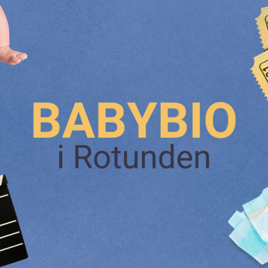 Billede med teksten "Babybio i Rotunden"