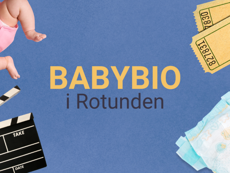 Billede med teksten "Babybio i Rotunden"