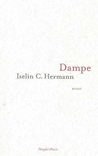 Iselin C. Hermann: Dampe : roman