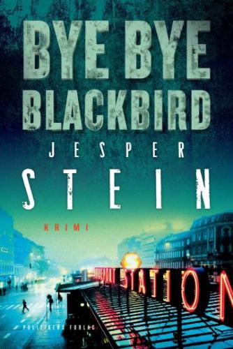 Jesper Stein: Bye bye blackbird : krimi