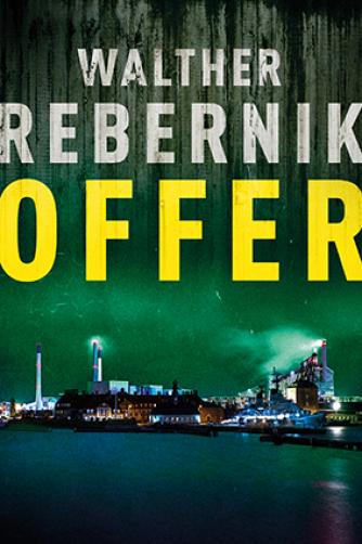 Walther Rebernik (f. 1972): Offer : krimi