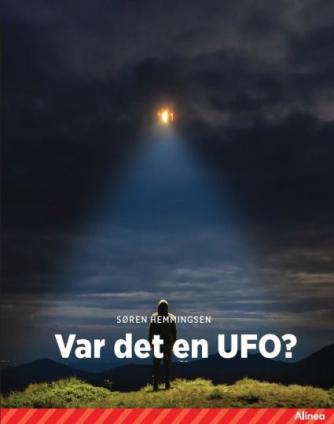 Søren Hemmingsen: Var det en UFO?