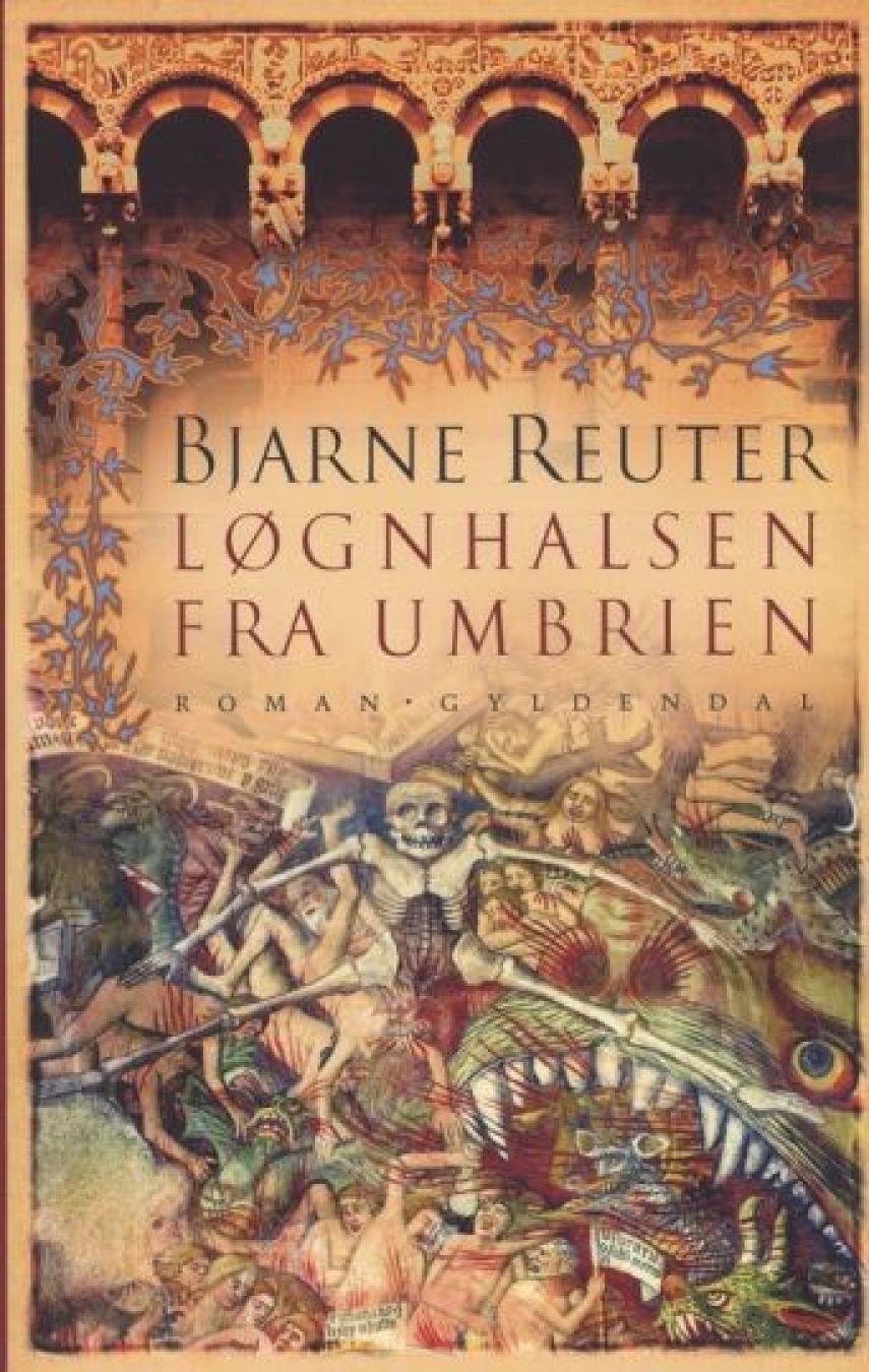 Bjarne Reuter: Løgnhalsen fra Umbrien : roman