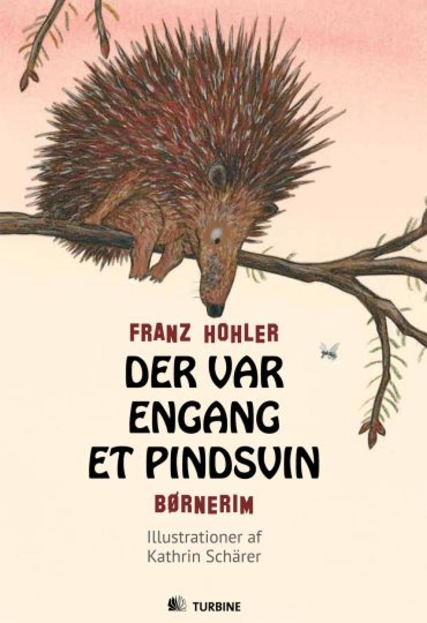 Franz Hohler, Kathrin Schärer: Der var engang et pindsvin