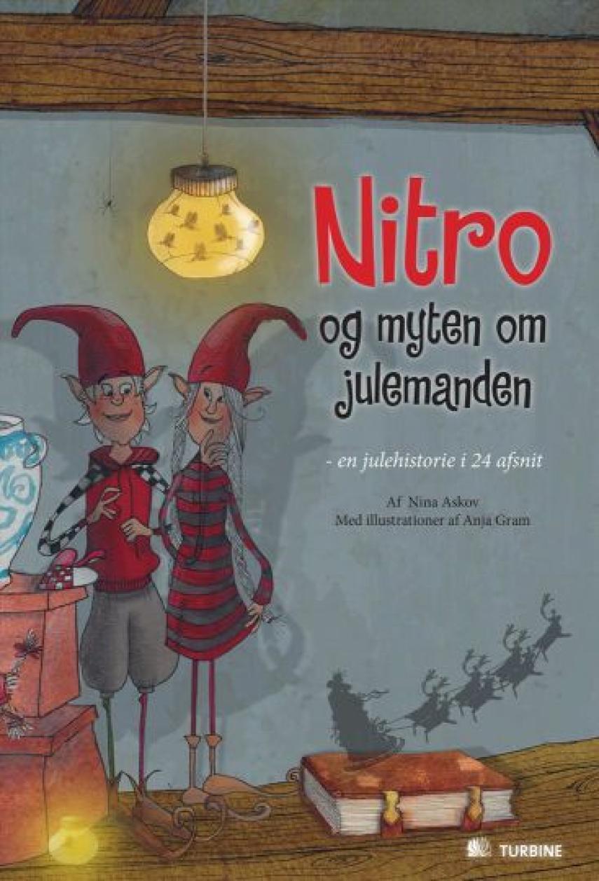 Nina Askov: Nitro og myten om julemanden : en julehistorie i 24 afsnit