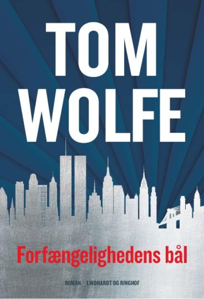 Tom Wolfe (f. 1931-03-02): Forfængelighedens bål