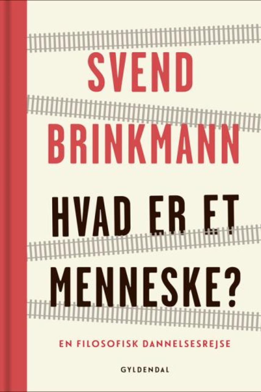 Svend Brinkmann: Hvad er et menneske?