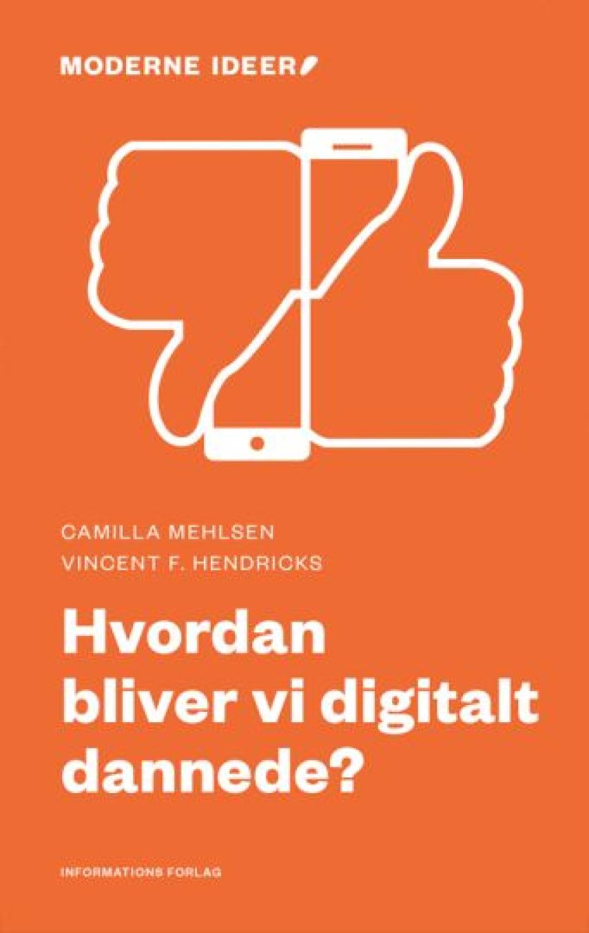 Camilla Mehlsen, Vincent F. Hendricks: Hvordan bliver vi digitalt dannede?