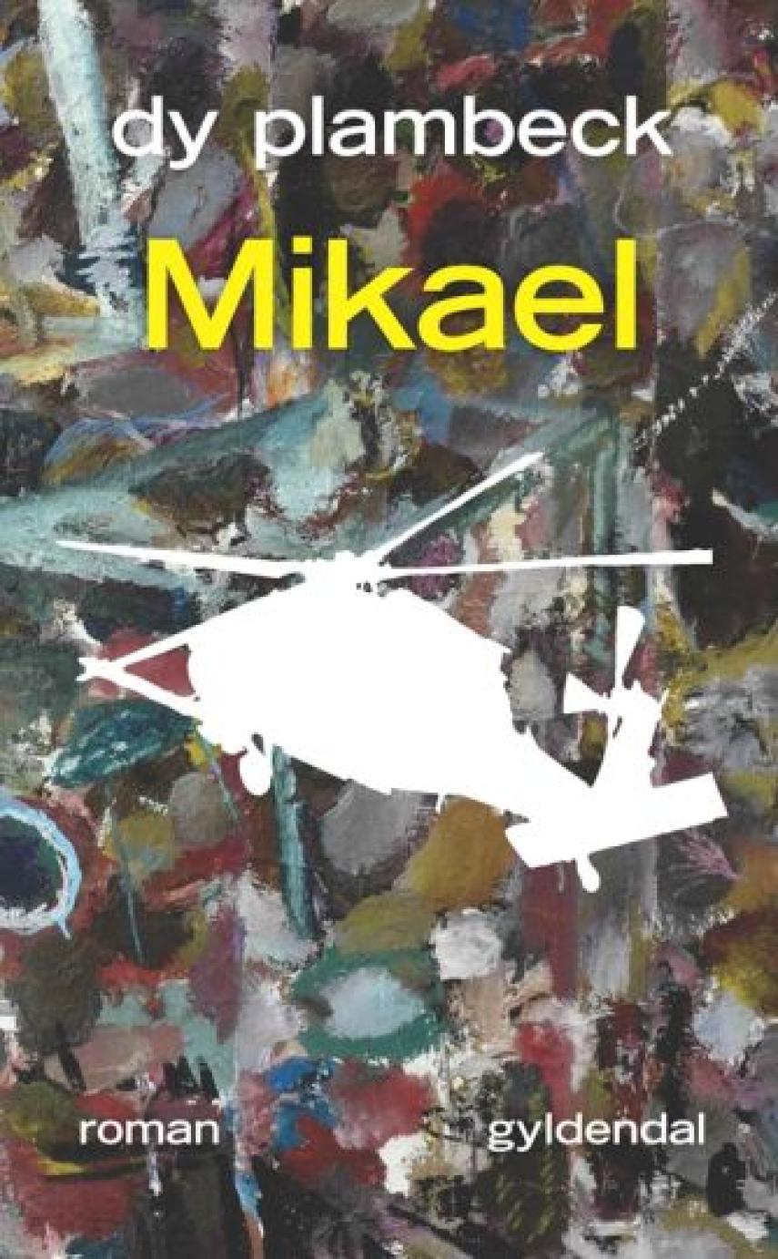 Dy Plambeck: Mikael : roman
