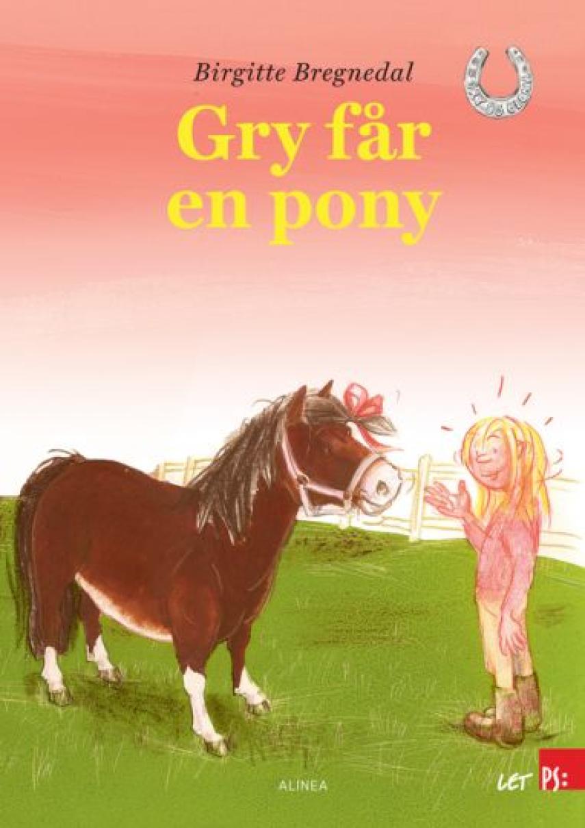 Birgitte Bregnedal: Gry får en pony