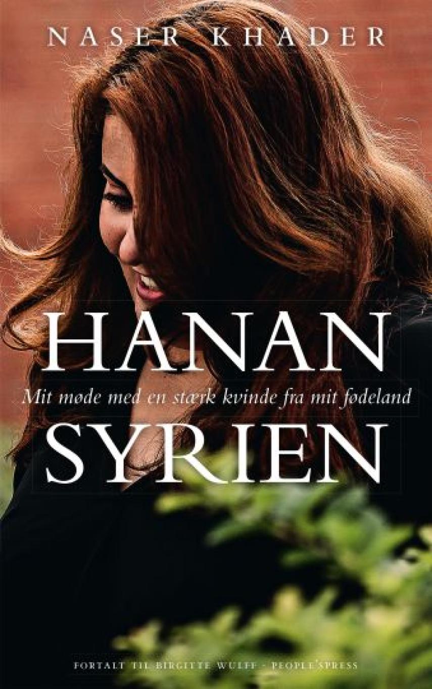 Naser Khader: Hanan Syrien : mit møde med en stærk kvinde fra mit fødeland