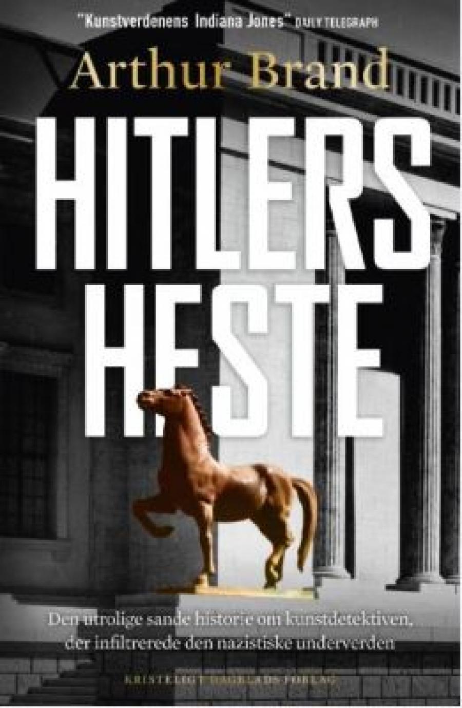 Arthur Brand, "Hitlers heste"