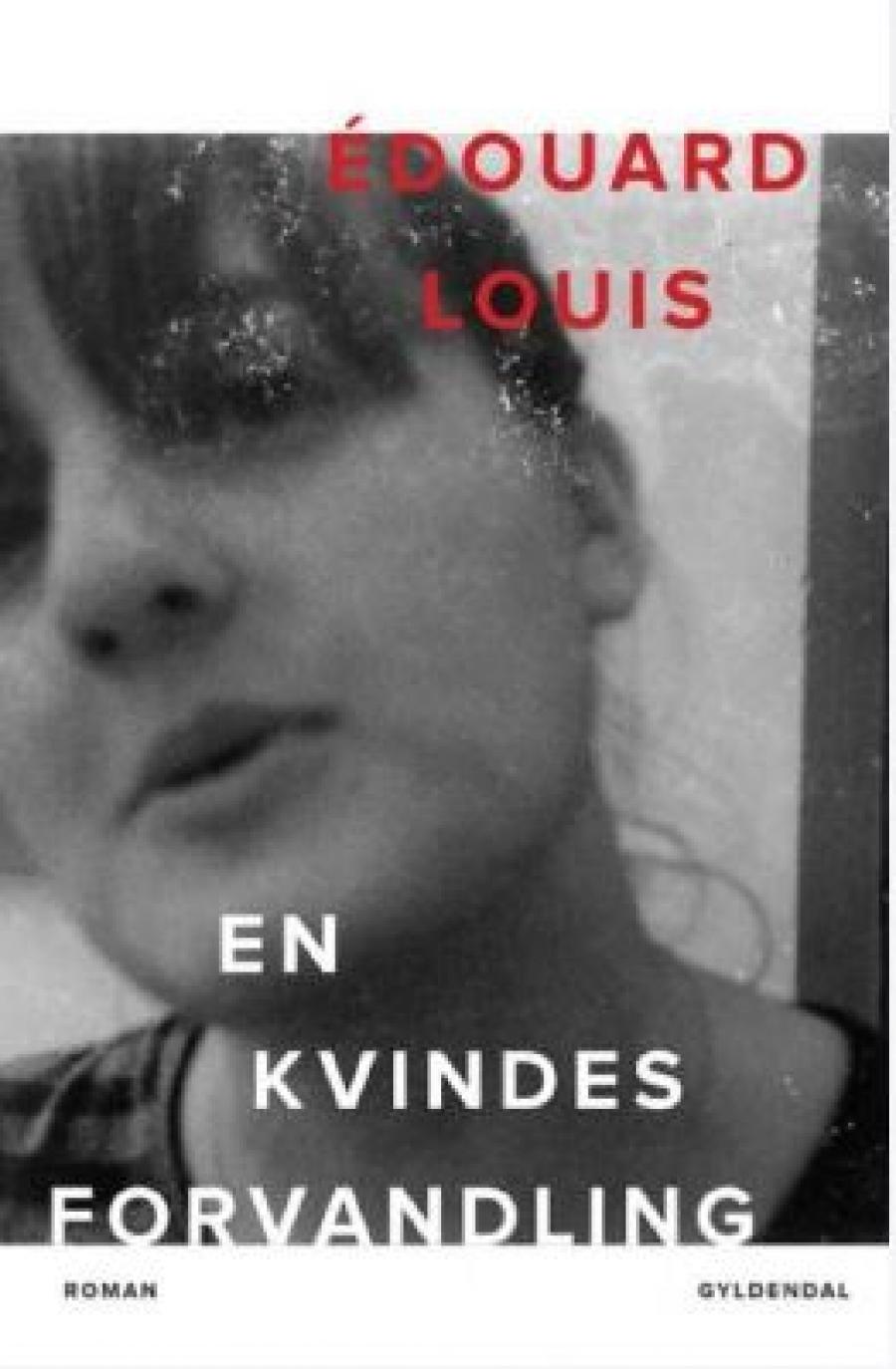Édouard Louis, "En kvindes forvandling"