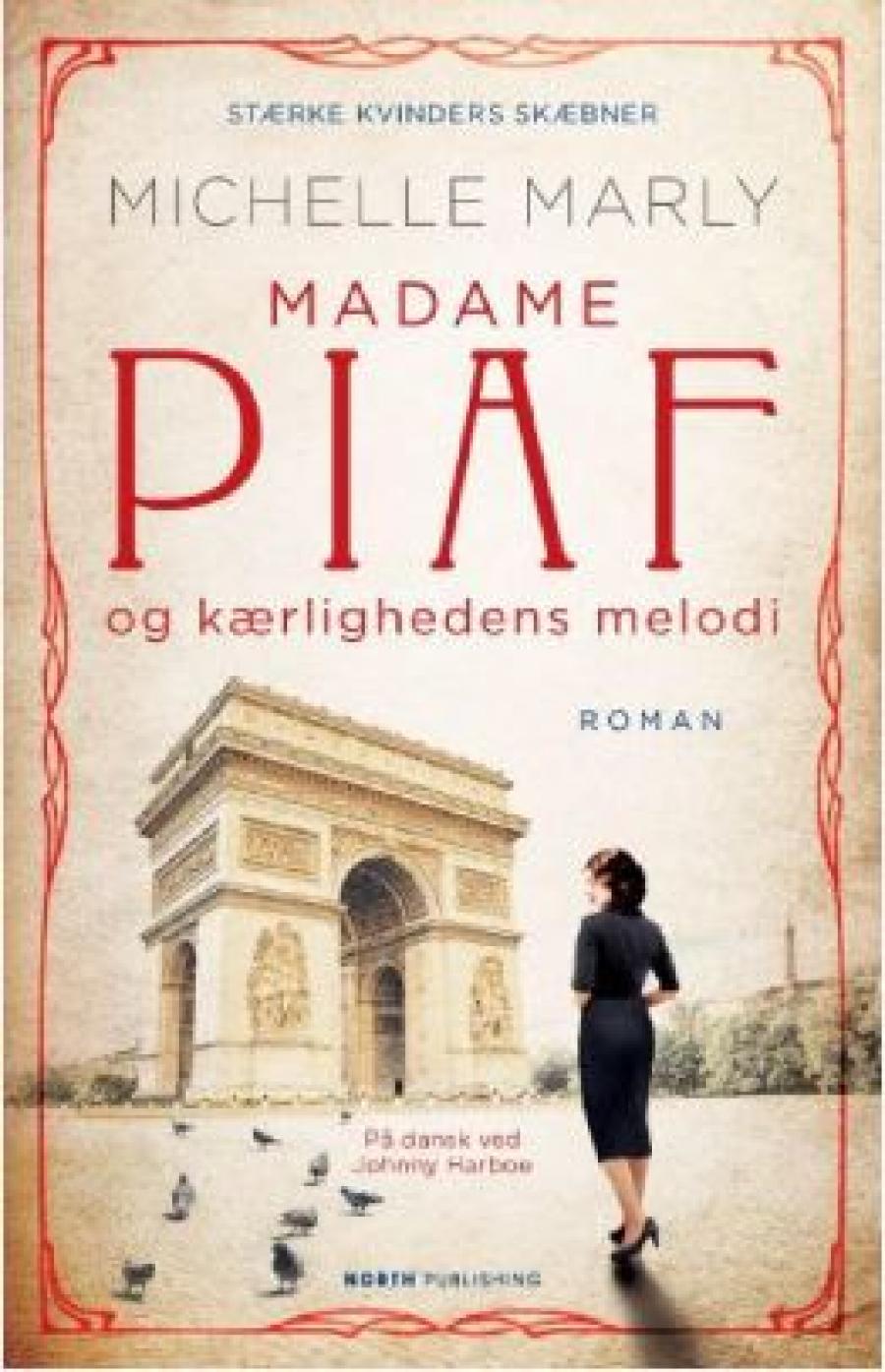 Michelle Marly, "Madame Piaf og kærlighedens melodi"