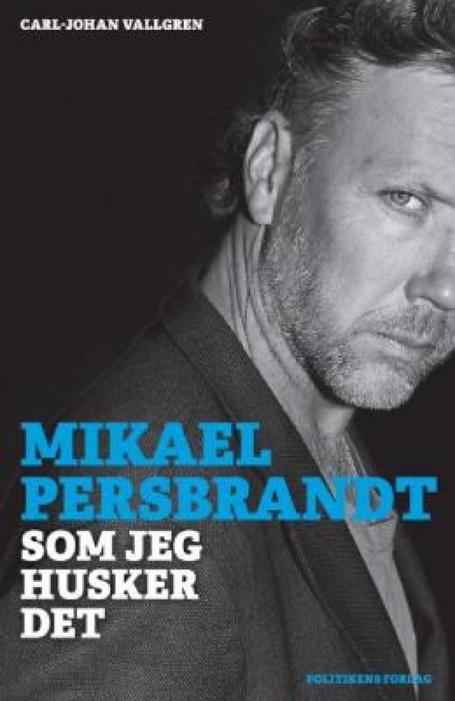 Mikael Persbrandt, "Det som jeg husker"
